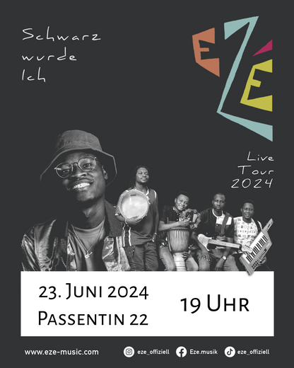 Plakat: heute hier, morgen deutsch _ Ezé & Band live Tour _ Passentin 22 _ 12.7.'22 19 Uhr